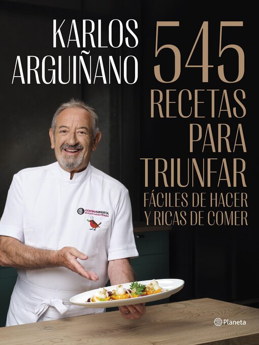 Title details for 545 recetas para triunfar by Karlos Arguiñano - Available